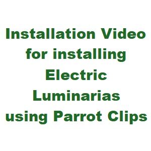 Installation Video for Installing Electric Luminarias using Parrot Clips