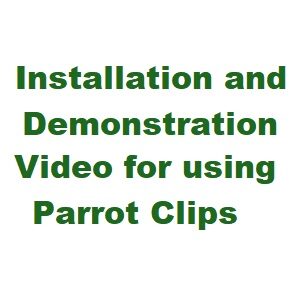 Installation and Demonstration Video for using Parrot Clips